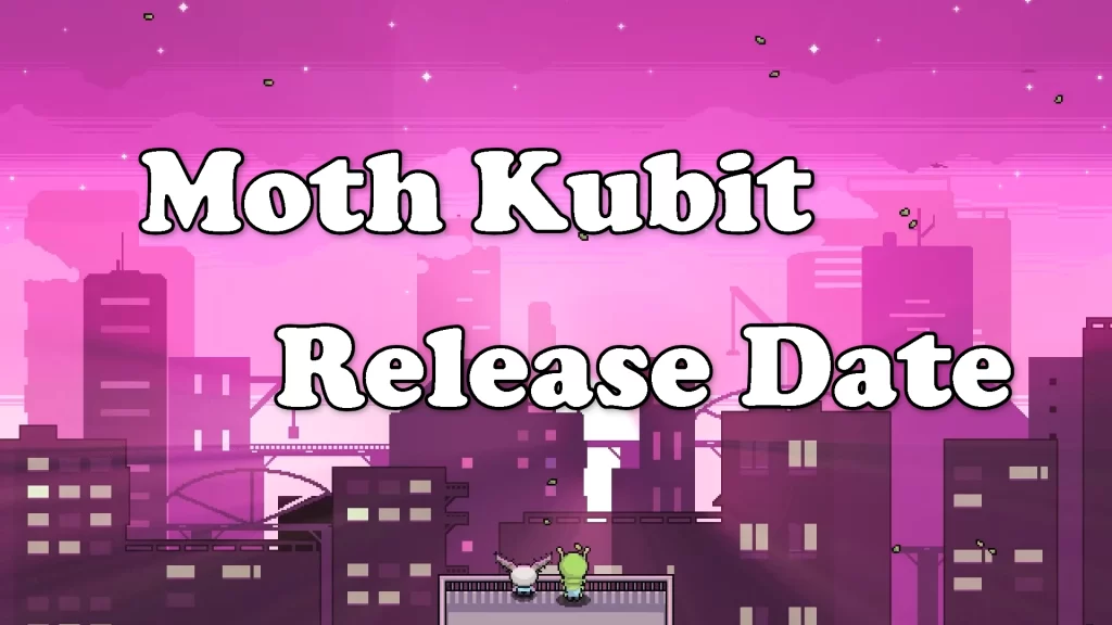 Moth Kubit Release Date is set for Spring 2025.